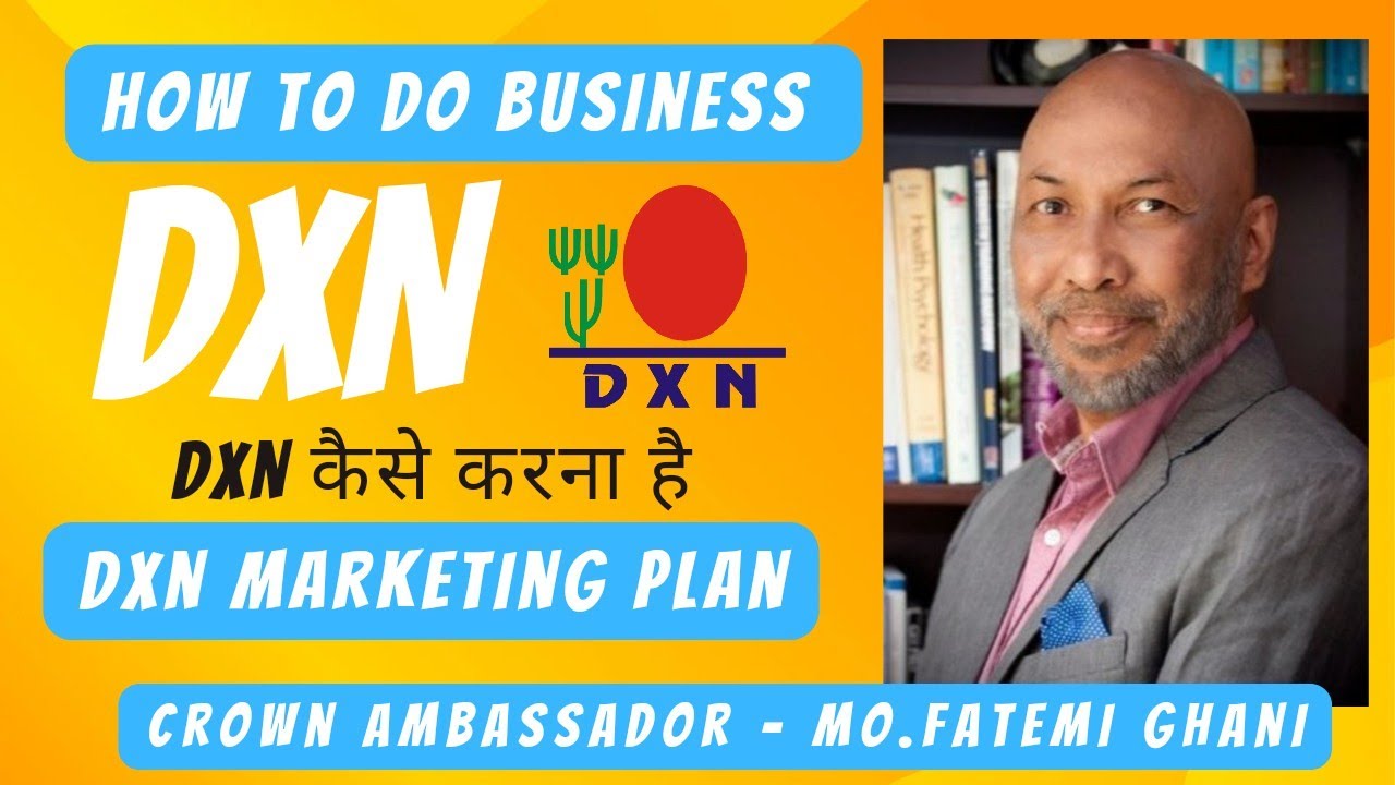 How To Do Dxn as Professional  DXN Marketing Plan Hindi   Urdu