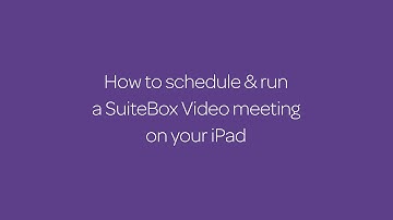 How to schedule & run a SuiteBox video meeting on your iPad
