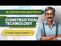 Construction Technology I Stone Masonry-1 I Kerala Civil Engineering PSC Exams