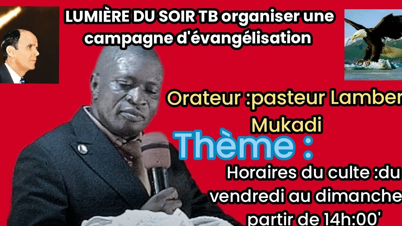 LUMIÈRE DU SOIR TB PAST Lambert Mukadi mercredi le 04,09,2024 Thème