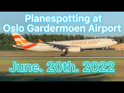 Planespotting at Oslo Gardermoen Airport, June. 20th. 2022