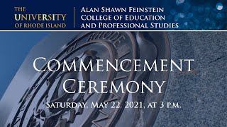 Alan Shawn Feinstein College of Education and Professional Studies Commencement Ceremony 2021