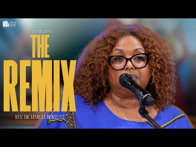 "The Remix" I Rev. Dr. Marcia Norfleet I March 22, 2026