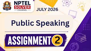 Public Speaking Week 2 || NPTEL ANSWERS || NPTEL JULY 2026 #nptel #nptel2026 #nptelsolver