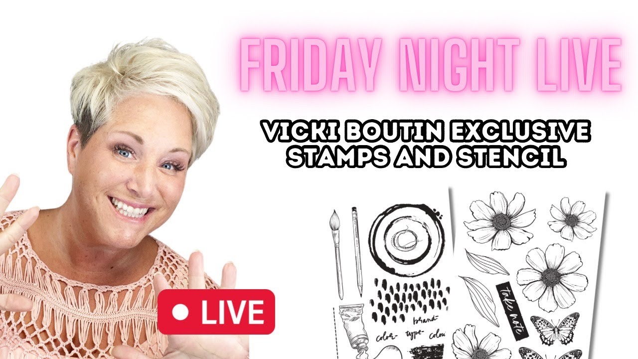 New Vicki Boutin Stamps, Dies and Stencils