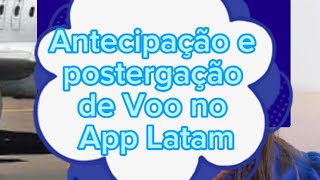 Veja como antecipar e postergar voos diretamente pelo App Latam!
