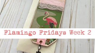 Flamingo Fridays Week 2