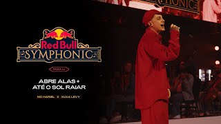 MC Hariel - Abre Alas   Até O Sol Raiar (Red Bull Symphonic)