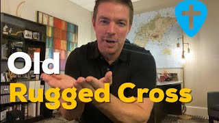 "Old Rugged Cross" | 10 Days of Hymns