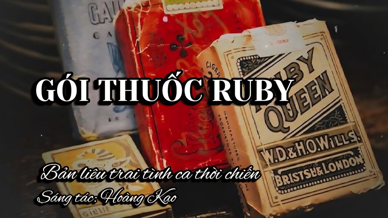 Ruby Goi GÓI THUỐC RUBY( bản 1 - đơn ca nữ). Bản tình buồn liêu trai thời chiến ...