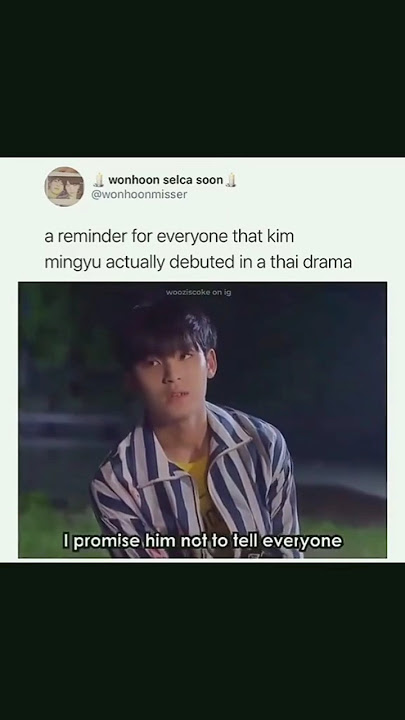 Mingyu actually debuted in a Thai drama called ' Mamuang from Korea'😭😁🥰 #seventeen #kpop #mingyu#fyp