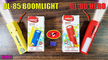 Eveready DL 80 Hero VS Eveready DL 85 Boom Light | Eveready Mini Led Torch Light