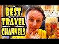 11 Best Travel Channels on Youtube to Help Plan Your Trip