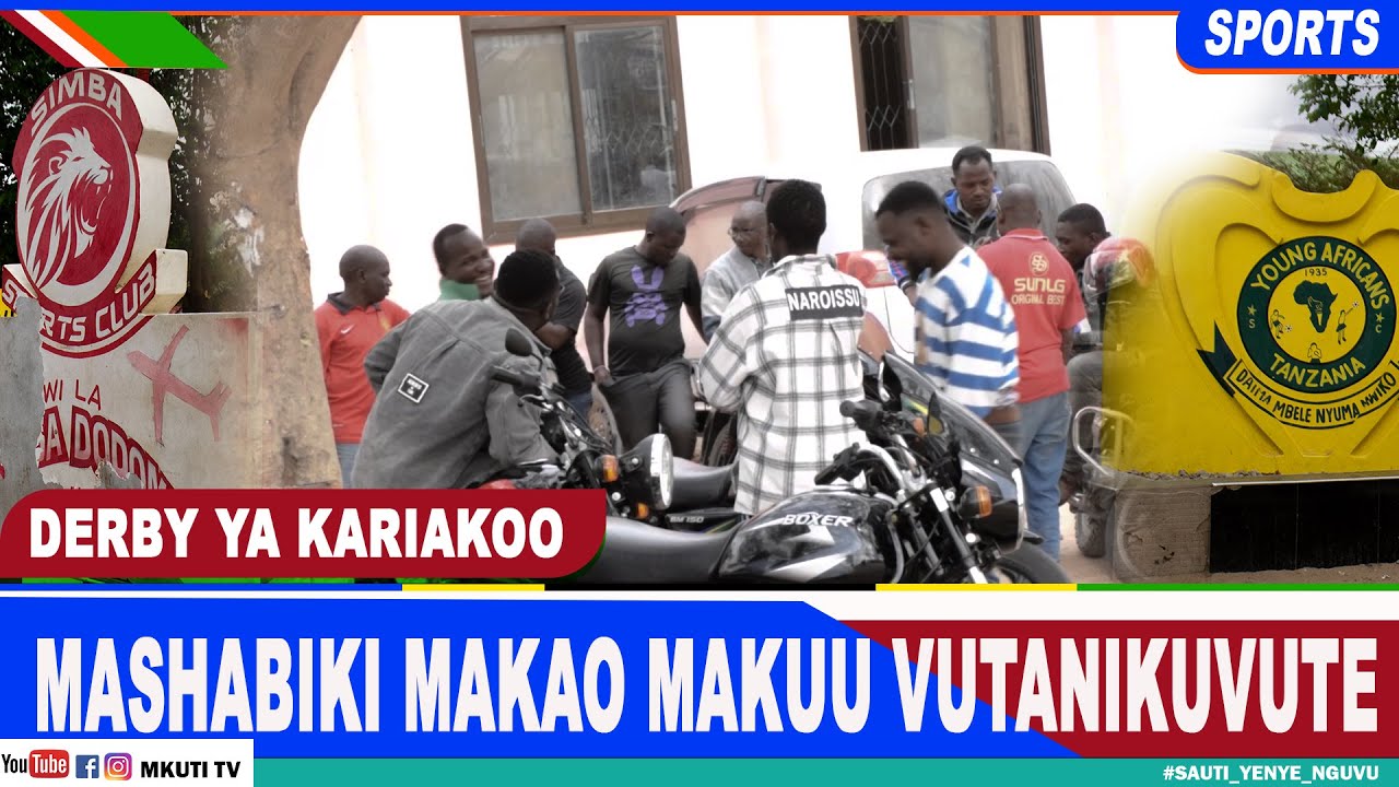 LIVE:DERBY:VUTANIKUVUTE YA MASHABIKI ||MECHI YA SIMBA NA YANGA - YouTube