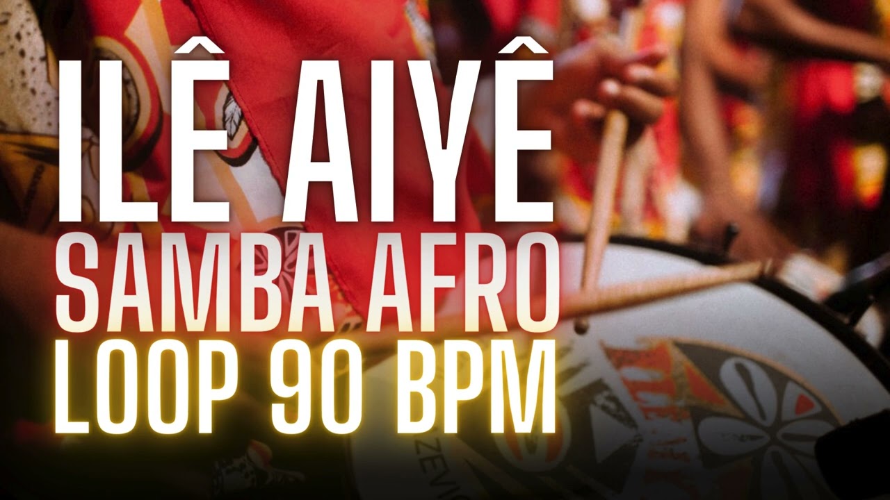 ILÊ AIYÊ - BRAZILIAN PERCUSSION - SAMBA AFRO - AXÉ - 90 BPM 
