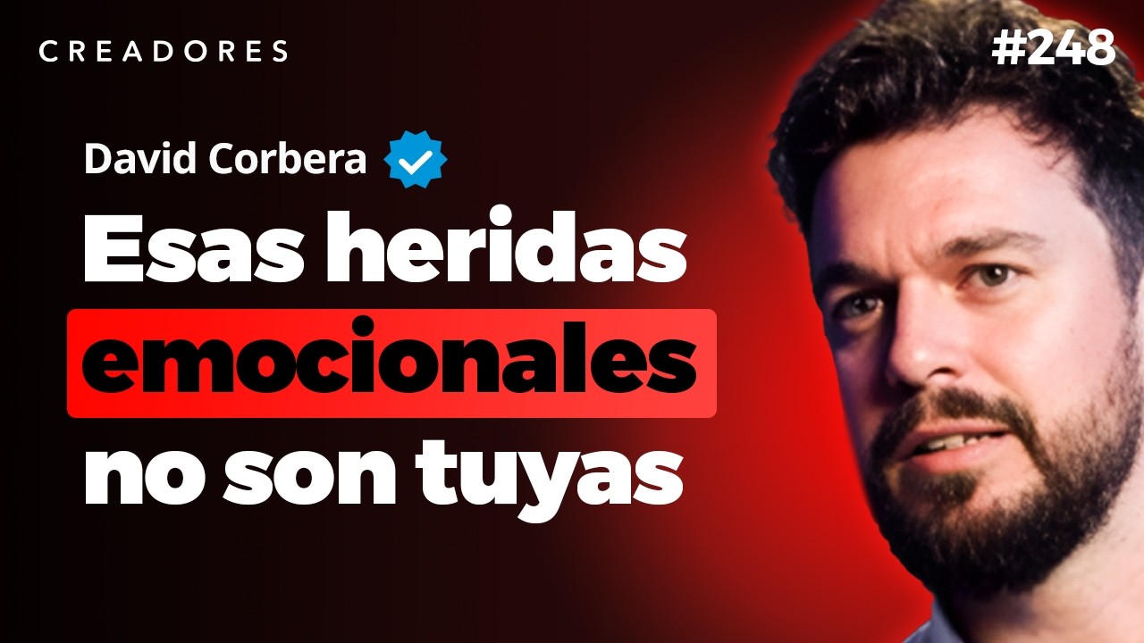 Cómo Dominar tus Emociones y Sanar Heridas Emocionales (David Corbera)