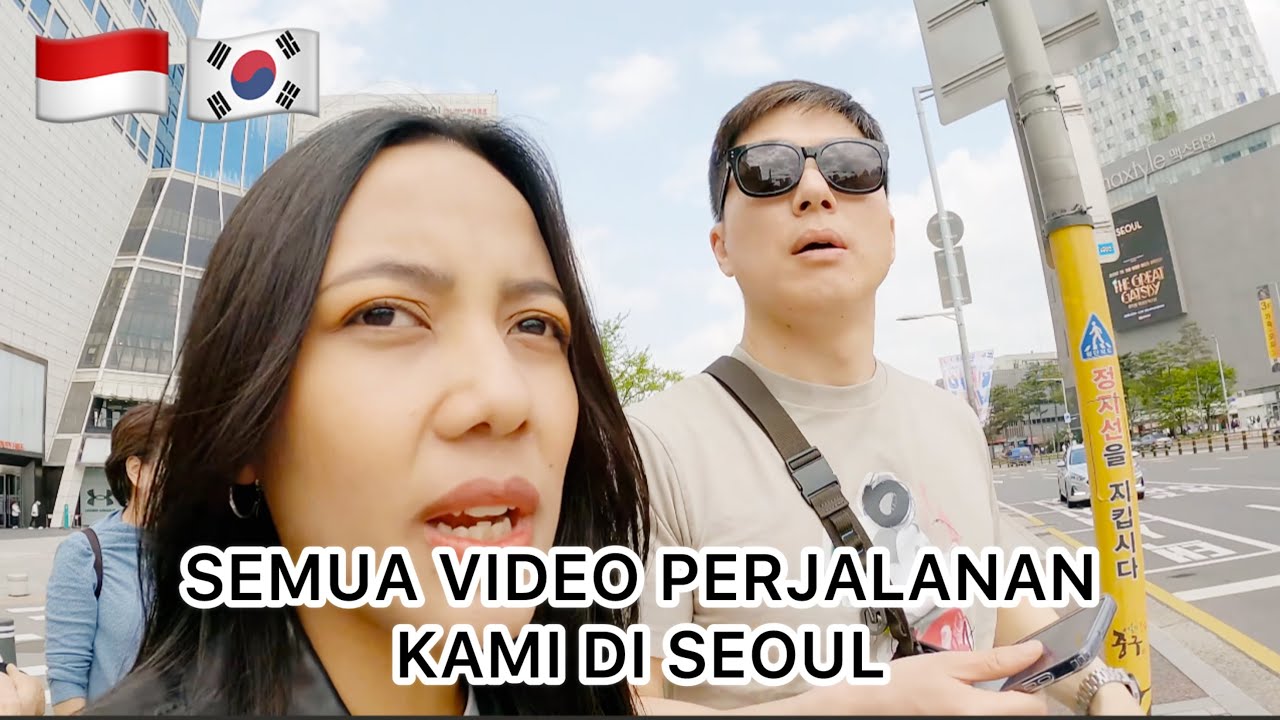 KUMPULAN VIDEO PERJALANAN KAMI DI SEOUL🥰🇰🇷 (NOSTALGIA..)