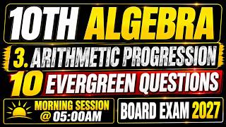 🔴LIVE | 3.Arithmetic Progression |10th Algebra |10 Evergreen Important Questions |Board Exam 2027