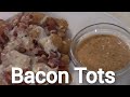 Bacon Tots