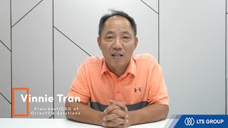LTS GROUP | CLIENT'S TESTIMONIALS: Mr. Vinnie Tran - President/CEO of DirectViz Solutions