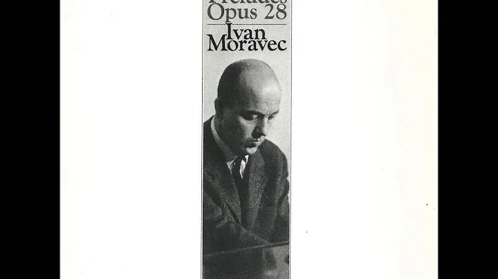 IVAN MORAVEC plays CHOPIN 24 Prludes Op.28 (1965)