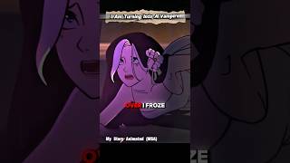 The Vampire Curse Ruined My Life 💔🩸 #msa #animation #anime #shorts #MyStoryAnimated #youtubeshorts