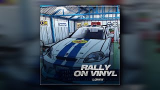 Low Phonk - Rally On Vinyl