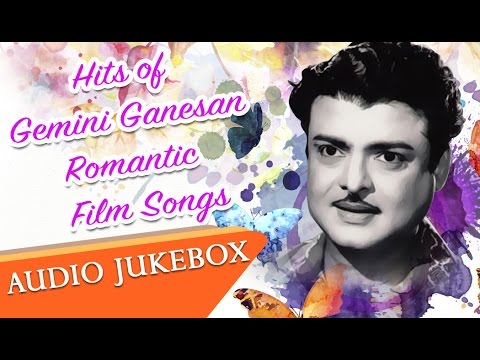 Romantic Songs Of Gemini Ganesan  Kadhal Mannan Hits  Super Hit Tamil Love Songs