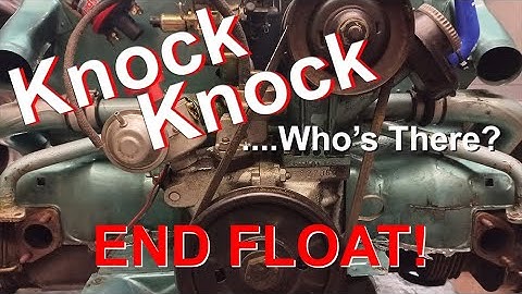 END FLOAT What is it? Easily check it, Measure & What to Do Next. VW Bug Bus Type1 Aircooled Engine