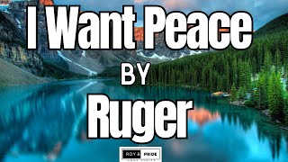 Ruger - I Want Peace lyrics