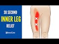 How to Relieve Inner Leg Pain IN SECONDS