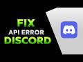 How To Fix Discord API Error