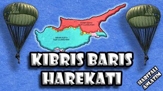 Kıbrıs Barış Harekatı  Haritalı Anlatım