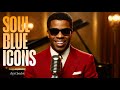 Soul Blues Icons | Songs inspired by Ray Charles, Etta James and Otis Redding | Smooth & Timeless