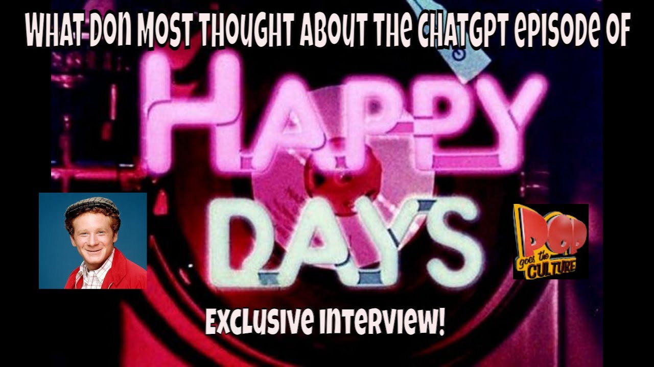 Don Most Talks About The Recent All New Happy Days Episode Written By 
