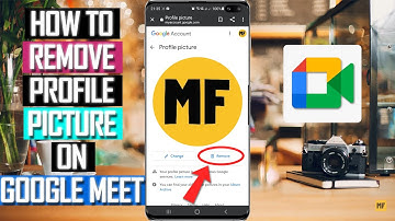 How to Remove Profile Picture On Google Meet | Google Meet Profile Picture