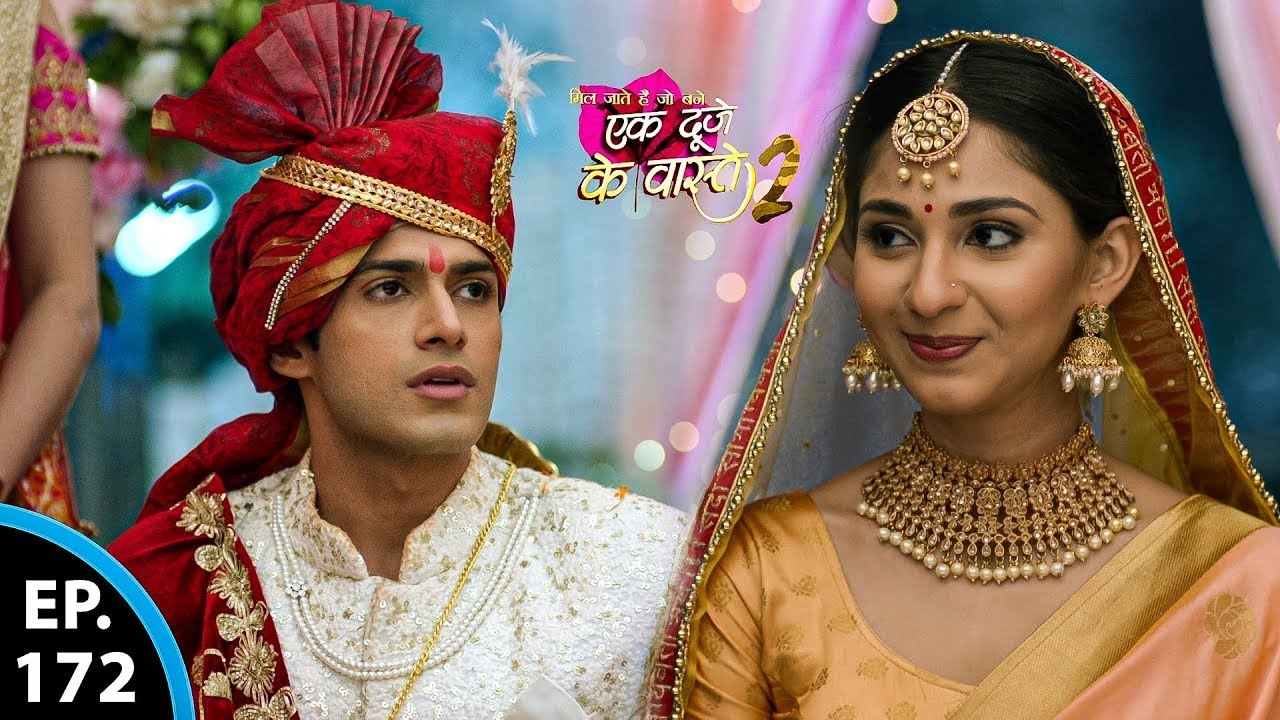 श्रवण बना सुमन का दूल्हा दो दिल हो गये एक | Ek Duje Ke Vaaste 2 - Ep 172 - Full Episode