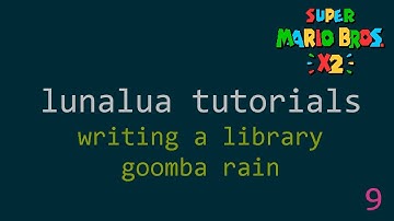 SMBX2 - LunaLua Tutorials 9 - Writing a library