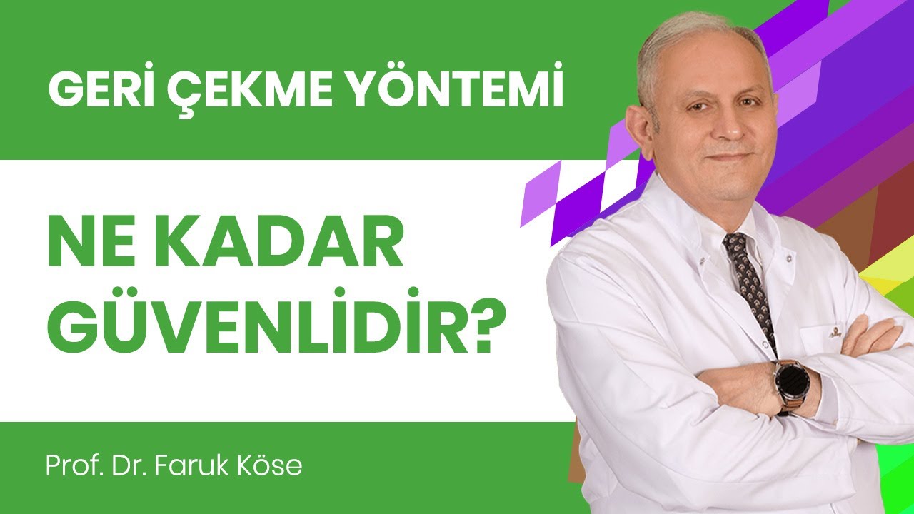 geri cekme disari bosalma yonteminin riskleri nelerdir ne kadar guvenlidir youtube