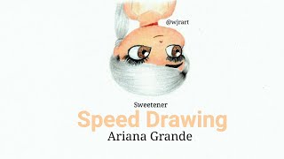 Speed Drawing - Ariana Grande - Sweetener