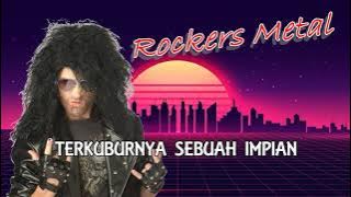 Terkuburnya Sebuah Impian (Rockers Metal)