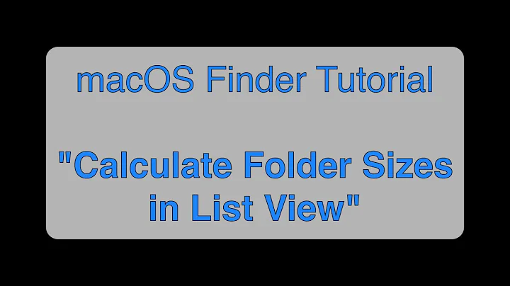 Mac Tutorial: Calculate Folder Sizes in the Finder List View