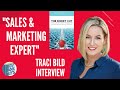 The Short Cut to Sales &amp; Marketing Success | Work Smart, Not Hard | Traci Bild Interview