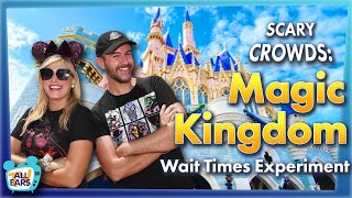 SCARY CROWDS: Magic Kingdom Wait Times Experiment