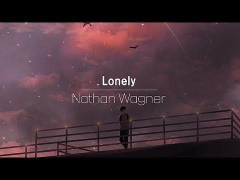 [한글번역] Nathan <strong>Wagner</strong> - Lonely
