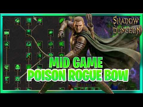 Shadow Dungeon Mid-Game Poison Ranger Build Guide