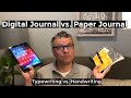 TYPING VS. HANDWRITING | Paper Journal or Digital Journal?