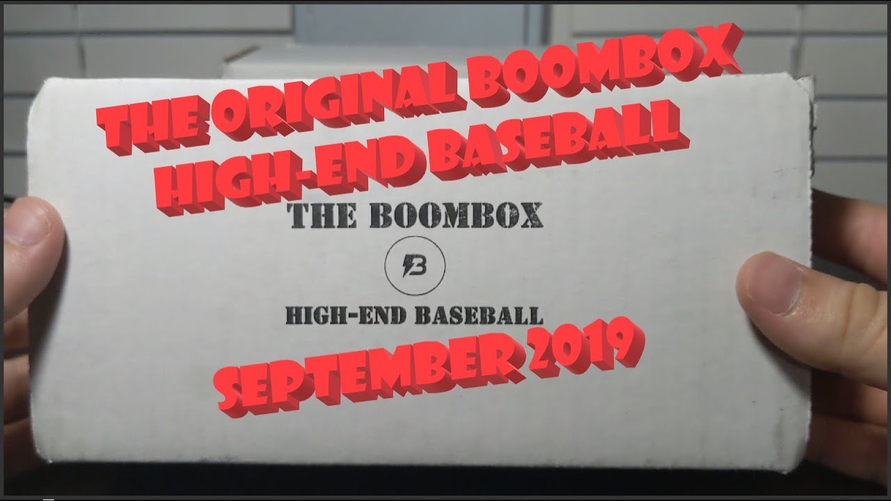 September 2019 Boombox HighEnd Baseball YouTube