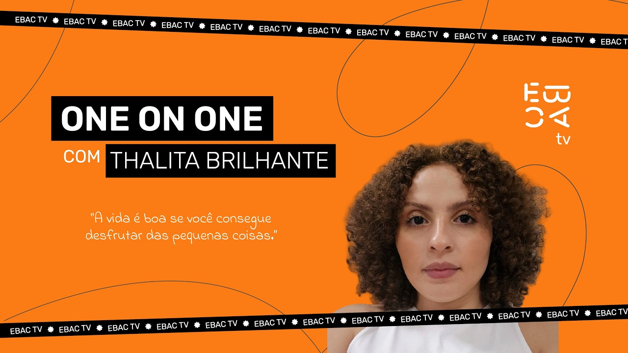 One on One #02 | Thalita Brilhante