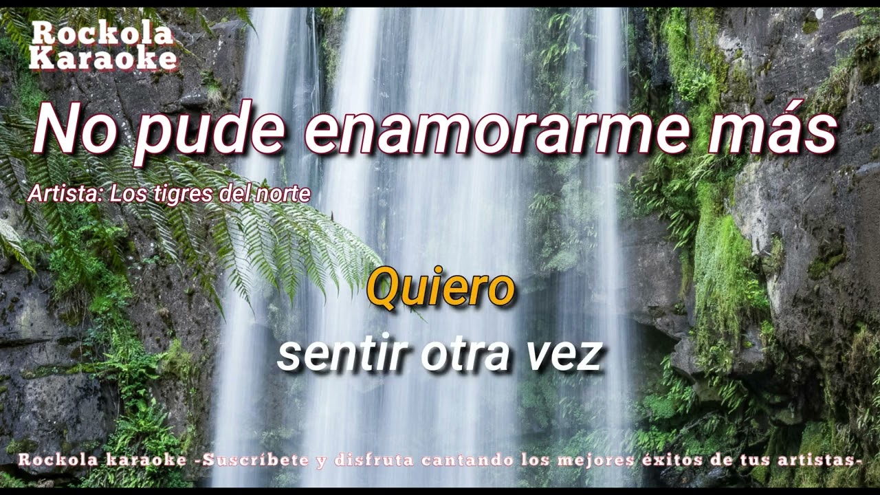 No pude enamorarme más (Karaoke)